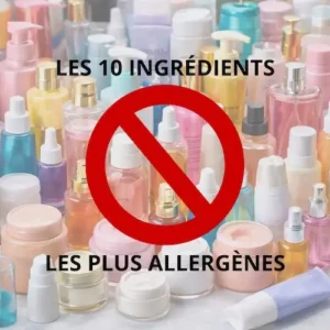 Produits cosmétiques illustrant les ingrédients allergènes à bannir, contrairement aux soins sans parfum Celesta Skincare